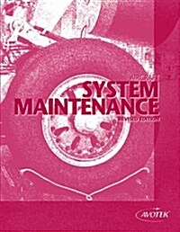 Aircraft System Maintenance, Revised Edition (Perfect Paperback)