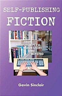 Self-publishing Fiction (Paperback)