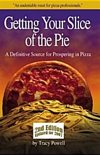 Getting Your Slice of the Pie (Paperback)