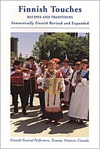 Finnish Touches Recipes and Traditions (Paperback, Revised, Expanded)