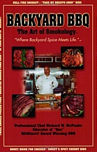 Backyard BBQ: The Art of Smokology (Paperback)