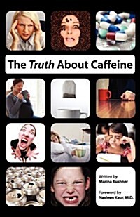 The Truth about Caffeine (Paperback)