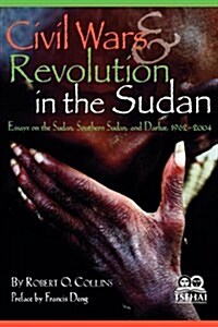 Civil Wars and Revolution in the Sudan (Paperback)