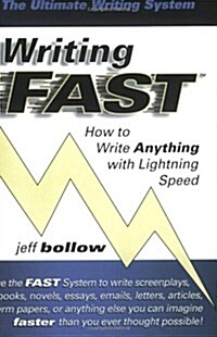 Writing FAST: How to Write Anything with Lightning Speed (Paperback)
