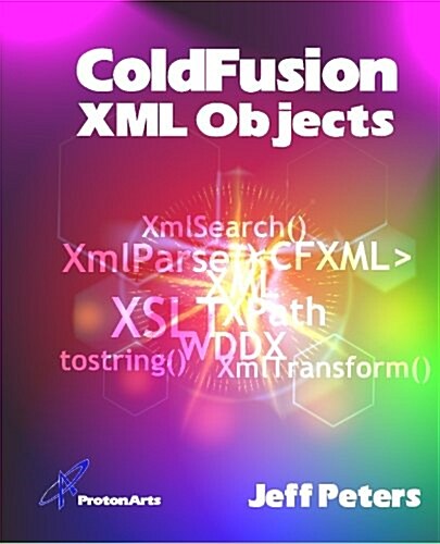 ColdFusion XML Objects (Paperback)