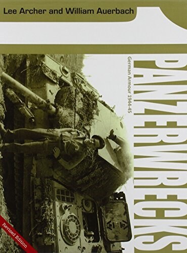 Panzerwrecks 1: German Armour 1944-45 (Paperback, 1st)