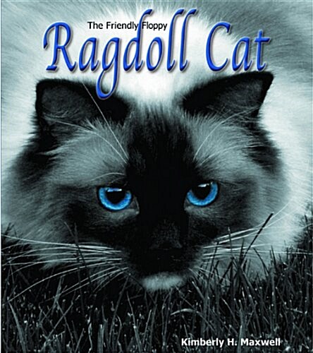 The Friendly Floppy Ragdoll Cat (Hardcover)