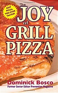 The Joy of Grill Pizza (Paperback)