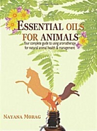 Essential Oils for Animals (Paperback)