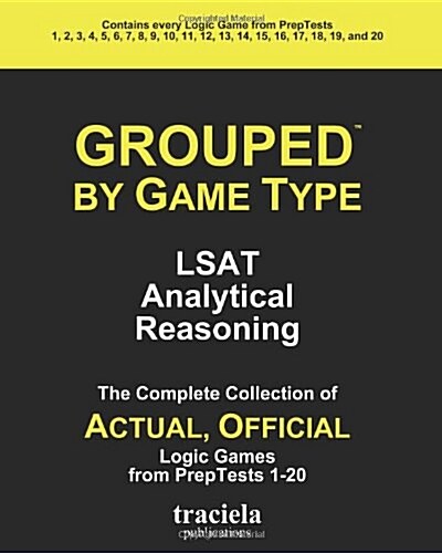 GROUPED by Game Type: LSAT Analytical Reasoning (Paperback)