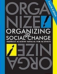 Organizing for Social Change (Paperback)