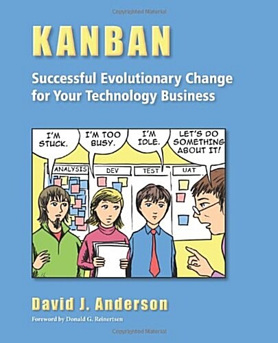 Kanban: Successful Evolutionary Change for your Technology Business: Successful Evolutionary Change for your Technology Busine (Paperback, Blue Book)