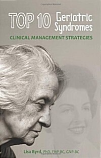 TOP 10 Geriatric Syndromes Clinical Management Strategies (Paperback)