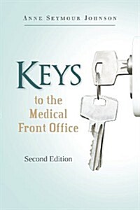 Keys to the Medical Front Office (Paperback)