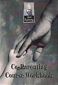 New Beginnings for Divorcing Parents - Co-Parenting Divorce Workbook (Pamphlet)
