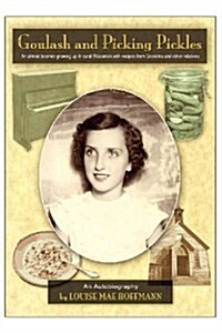 Goulash and Picking Pickles (Paperback)
