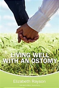 Living Well with an Ostomy (Paperback)