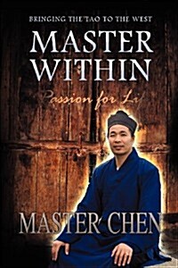 Master Within: Passion for Life (Paperback)