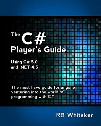 The C# Players Guide (Paperback)