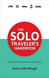 The Solo Travelers Handbook 2nd Edition (Paperback, 2)