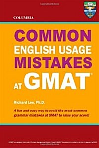 Columbia Common English Usage Mistakes at GMAT (Paperback)