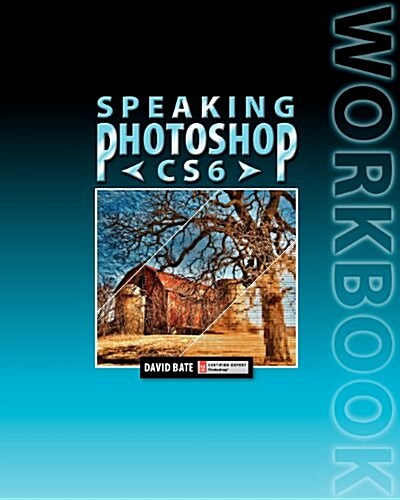 Speaking Photoshop Cs6 Workbook (Paperback)