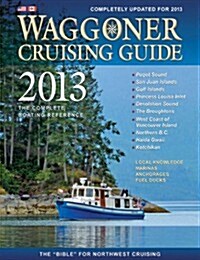 Waggoner Cruising Guide 2013 (Perfect Paperback, 2013)