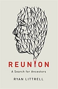 Reunion: A Search for Ancestors (Paperback)