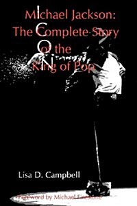 Michael Jackson: The Complete Story of the King of Pop (Paperback)