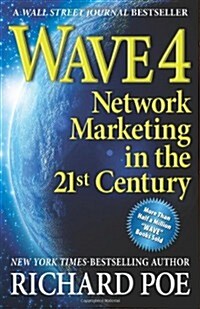 Wave 4: Network Marketing in the 21st Century (Paperback)