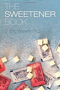 The Sweetener Book (Paperback)