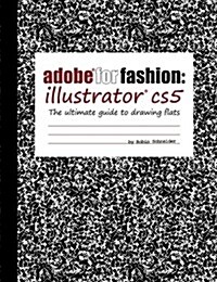 adobe for fashion: illustrator CS5 (Paperback)