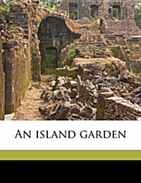 An Island Garden (Paperback)