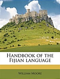 Handbook of the Fijian Language (Paperback)