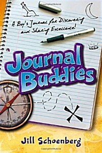 Journal Buddies: A Boys Journal for Discovering and Sharing Excellence (Paperback)