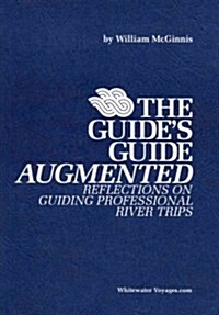 The Guides Guide Augmented (Paperback, 1st)