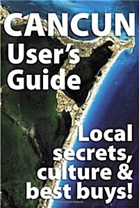 Cancun Users Guide (Paperback, 3rd)