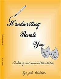 Handwriting Reveals You Strokes of Uncommon Personalites (Paperback)