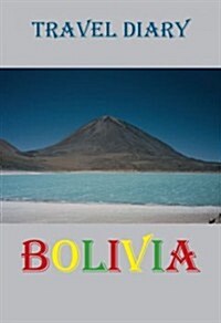 Travel Diary - Bolivia (Paperback)