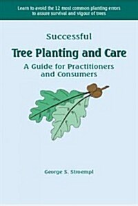 Successful Tree Planting And Care (Paperback)