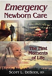 Emergency Newborn Care (Paperback)
