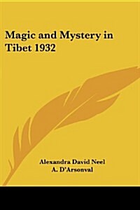 Magic and Mystery in Tibet 1932 (Paperback)