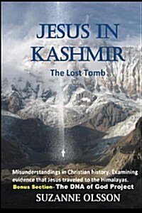 Jesus in Kashmir, the Lost Tomb (Paperback)