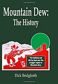 Mountain Dew: The History (Paperback, 15)