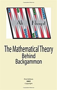 The Mathematical Theory Behind Backgammon (Paperback)
