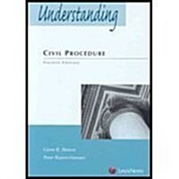 Understanding Civil Procedure (Paperback, Fourth Edition)