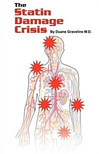 The Statin Damage Crisis (Paperback, 3)
