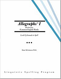 Allographs™ I Dictionary Common English Words: Linguistic Spelling Program (Spiral-bound)
