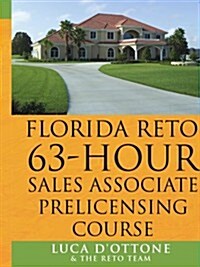 Florida Reto 63 Hours Sales Associate Pre Licensing Course (Paperback)