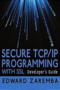 Secure TCP/IP Programming with SSL: Developers Guide (Paperback)